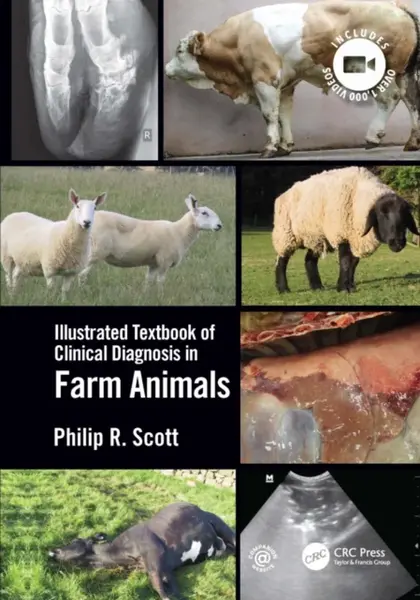 Illustrated Textbook of Clinical Diagnosis in Farm Animals - Philip R  Scott
