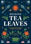 Reading Tea Leaves - April Wall