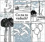 Co na to vzduch? - Františka Iblová