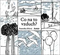 Co na to vzduch? - Františka Iblová