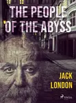 The People of the Abyss - Jack London - e-kniha