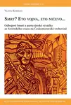 SMRT? ETO VOJNA, ETO NIČEVO… - Vlasta Kordová