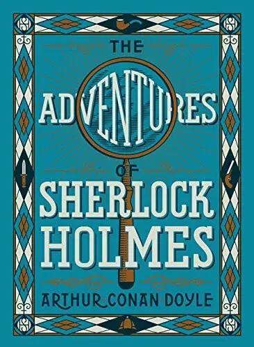 The Adventure of Sherlock Holmes - Sir Arthur Conan Doyle