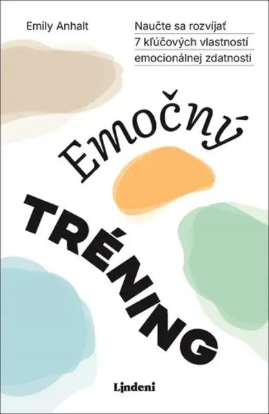 Emočný tréning - Emily Anhalt