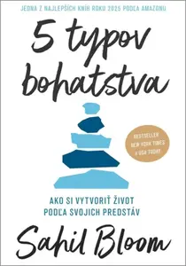 5 typov bohatstva - Sahil Bloom