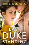Last Duke Standing - Julia London - kniha z kategorie Romantika