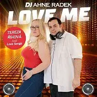 Radek Ahne, Tereza Říhová – Love me - Just Love Songs