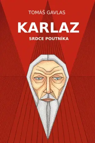 Karlaz: Srdce poutníka - Tomáš Gavlas - e-kniha