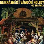 Různí interpreti – Nejkrásnější vánoční koledy od beránka (+ karaoke verze & zpěvník)