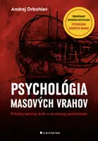 Psychológia masových vrahov, Drbohlav Andrej