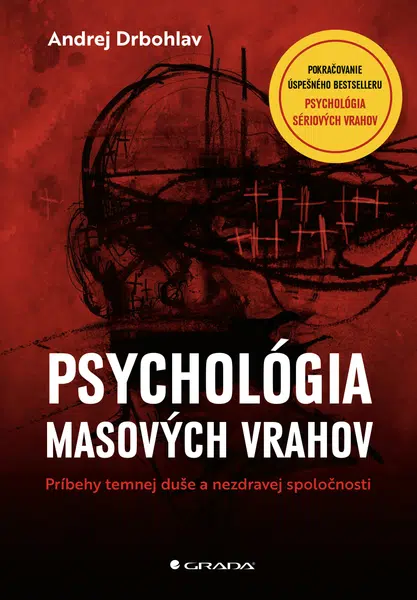 Psychológia masových vrahov, Drbohlav Andrej