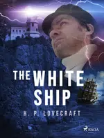 The White Ship - Howard P. Lovecraft - e-kniha