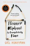Eleanor Oliphant is Completely Fine - Gail Honeymanová