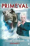 Primeval: Velké vymírání - Dan Abnett