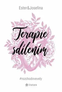 Terapie sdílením - Ester Geislerová, Josefina Bakošová