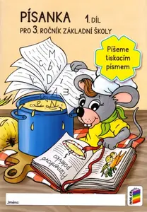 Písanka 3, 1. díl Píšeme tiskacím písmem (3-48)