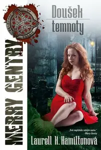 Doušek temnoty -  Merry Gentry 7 - Laurell K. Hamiltonová