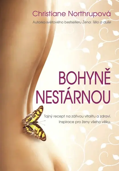Bohyně nestárnou - Christiane Northrupová