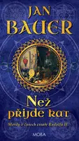 Než přijde kat - Jan Bauer
