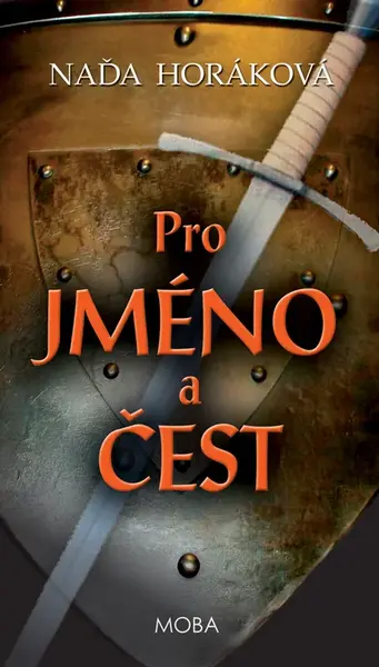Pro jméno a čest - Naďa Horáková