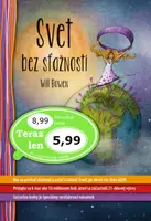 Svet bez sťažností - Ako sa prestať sťažovať a začať si užívať život, po akom ste vždy túžili - Will Bowen