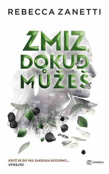 Zmiz, dokud můžeš - Rebecca Zanetti