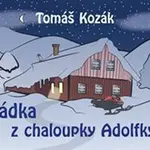 Pohádka z chaloupky Adolfky - Tomáš Kozák