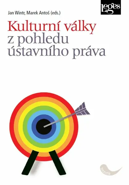 Kulturní války z pohledu ústavního práva - Jan Wintr, Marek Antoš