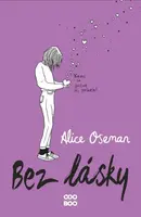 Bez lásky - Alice Osemanová - e-kniha