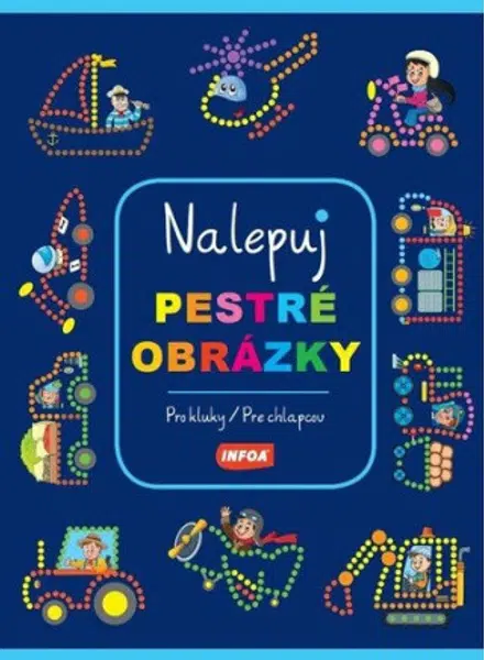 Nalepuj pestré obrázky - Pro kluky