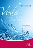 Voda zdravá, léčivá, životadárná - Fereydoon Batmanghelidj - e-kniha