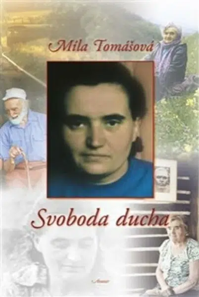 Svoboda ducha - Míla Tomášová