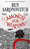 Amongst Our Weapons - Ben Aaronovitch