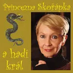 Princezna Skořápka a hadí král - audiokniha
