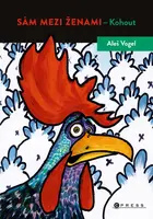 Sám mezi ženami - Aleš Vogel