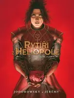 Rytíři z Heliopole 2 - Dílo v červené, dílo ve žluté - Alejandro Jodorowsky, Jérémy
