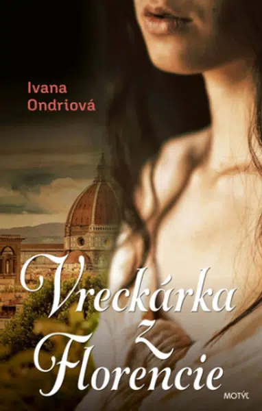 Vreckárka z Florencie - Ivana Ondriová