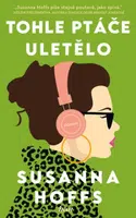 Tohle ptáče uletělo - Susanna Hoffs
