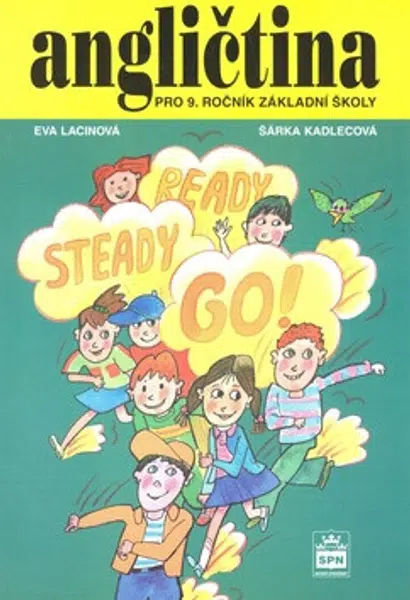 Angličtina pro 9. ročník základní školy - Eva Lacinová, Šárka Kadlecová