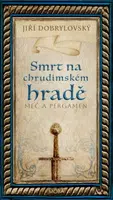 Smrt na chrudimském hradě - Jiří Dobrylovský - e-kniha