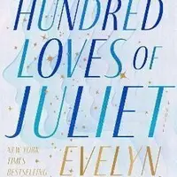 The Hundred Loves of Juliet - Evelyn Skye