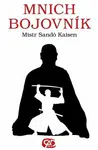 Mnich bojovník - Mistr Sando Kaisen