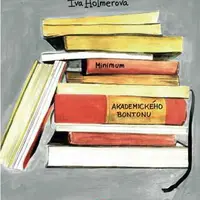 Minimum akademického bontonu - Iva Holmerová - e-kniha