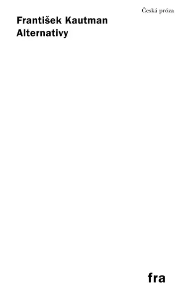 Alternativy - František Kautman