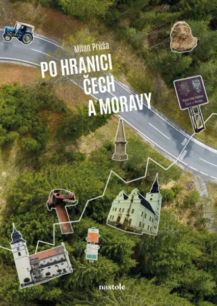 Po hranici Čech a Moravy - Milan Průša - e-kniha