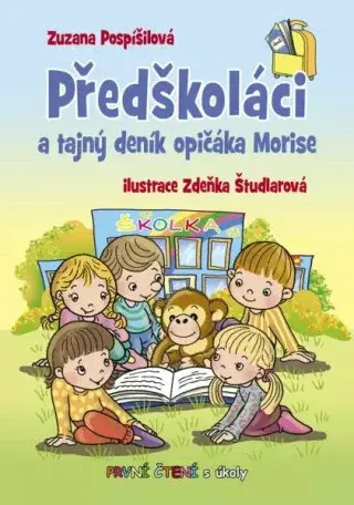 Předškoláci a tajný deník opičáka Morise - První čtení s úkoly - Zuzana Pospíšilová
