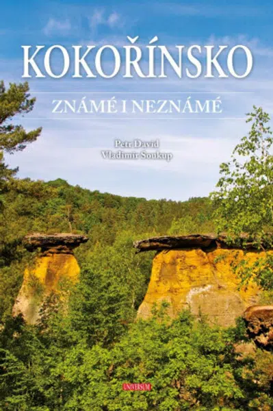 Kokořínsko známé i neznámé - Vladimír Soukup, Petr David st.