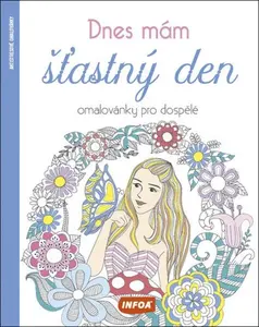 Omalovánky pro dospělé - Dnes mám šťastný den