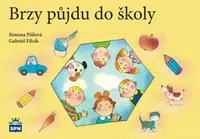 Brzy půjdu do školy - Simona Pišlová, Gabriel Filcík