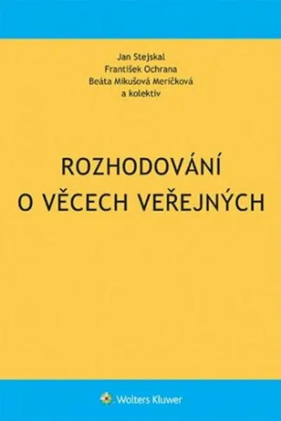 Rozhodování o věcech veřejných - Jan Stejskal